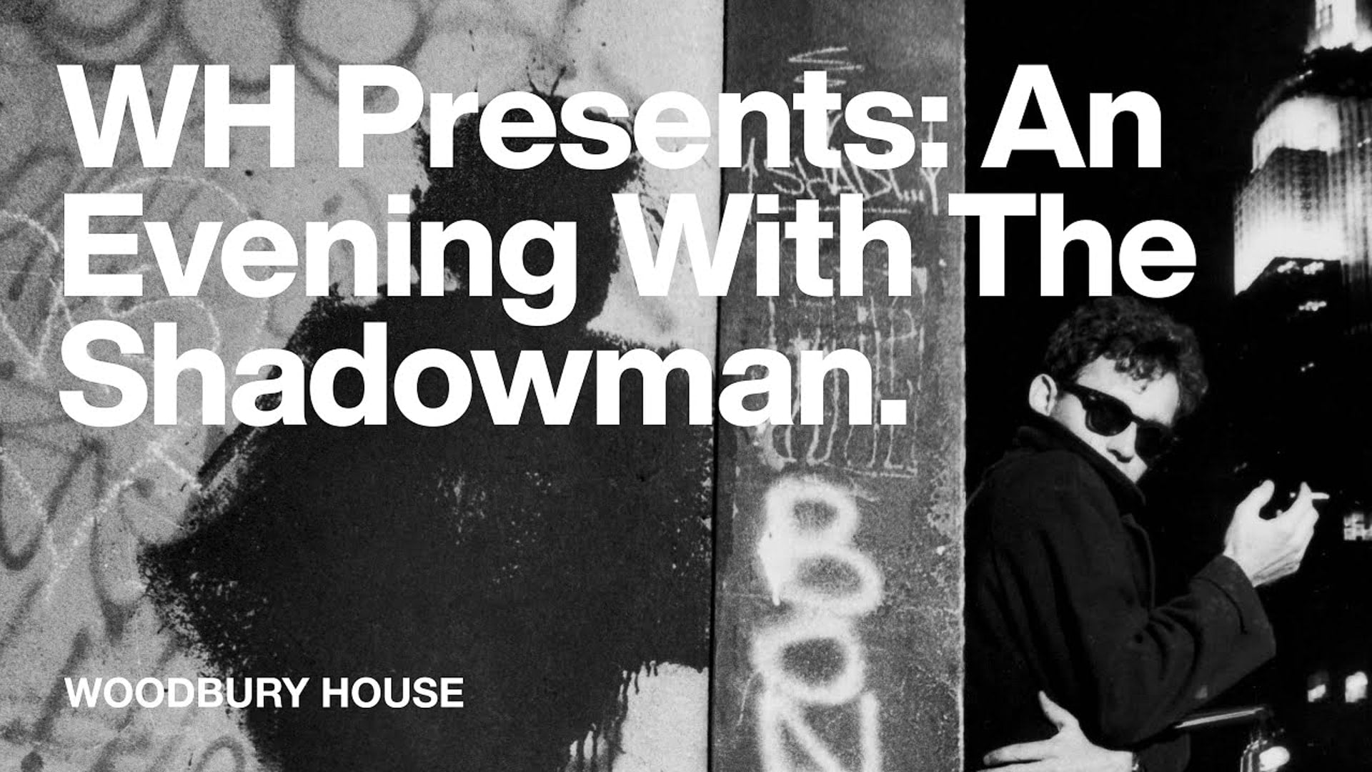 Woodbury House Presents An Evening with The Shadowman