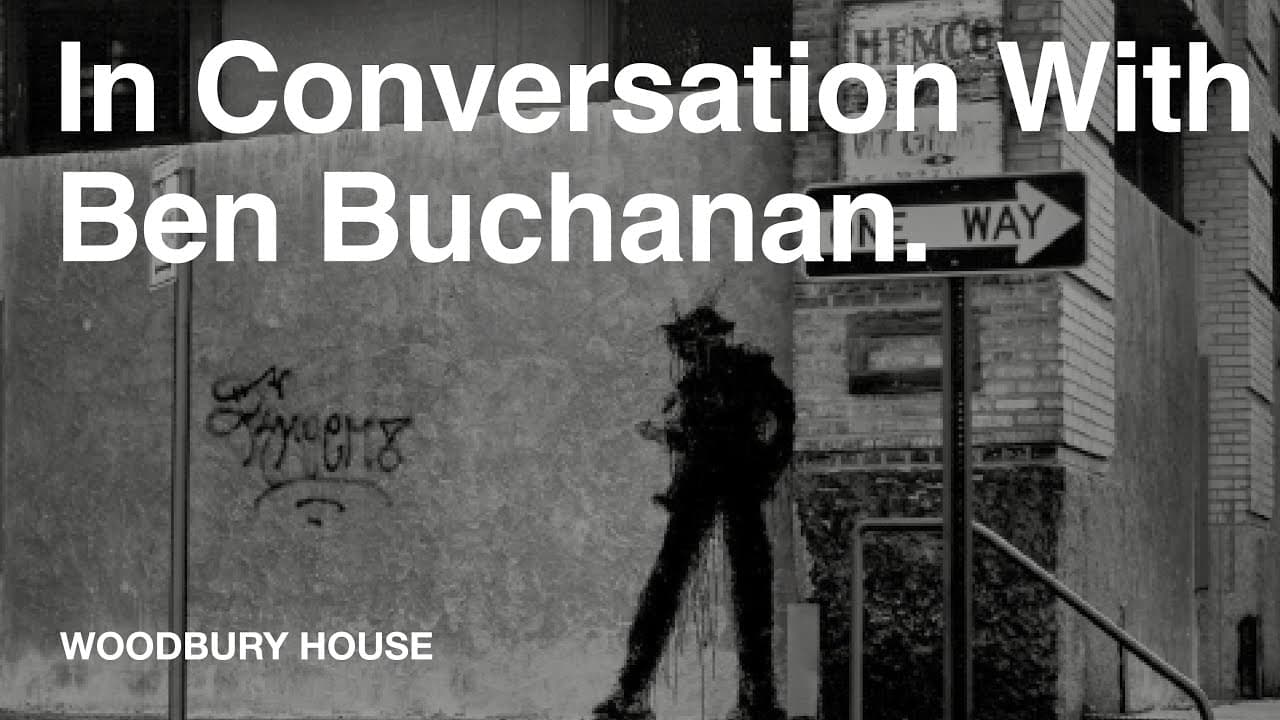 In Conversation With Ben Buchanan