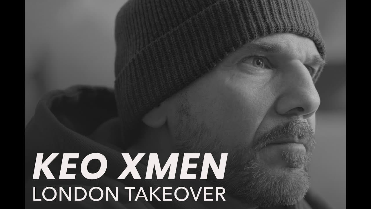 KEO XMEN London Takeover